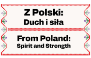 From Poland: Spirit and Strength image, with Polish translation